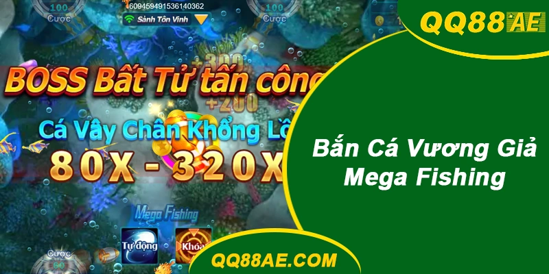 Bắn Cá Vương Giả (Mega Fishing)