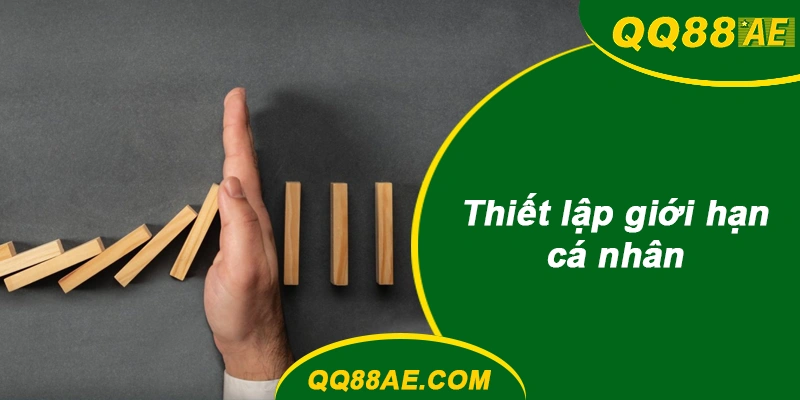 Thiết lập giới hạn cá nhân