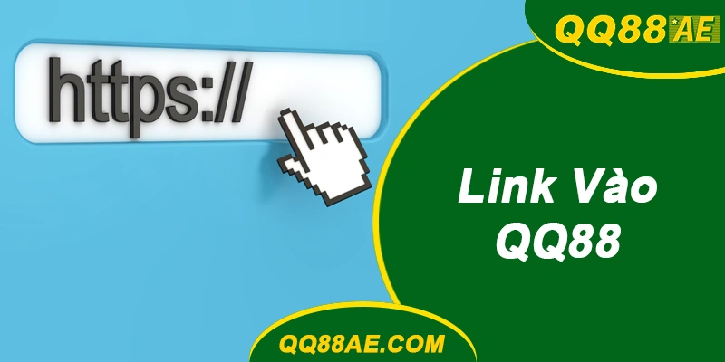 Link Vào Nhanh QQ88 2026